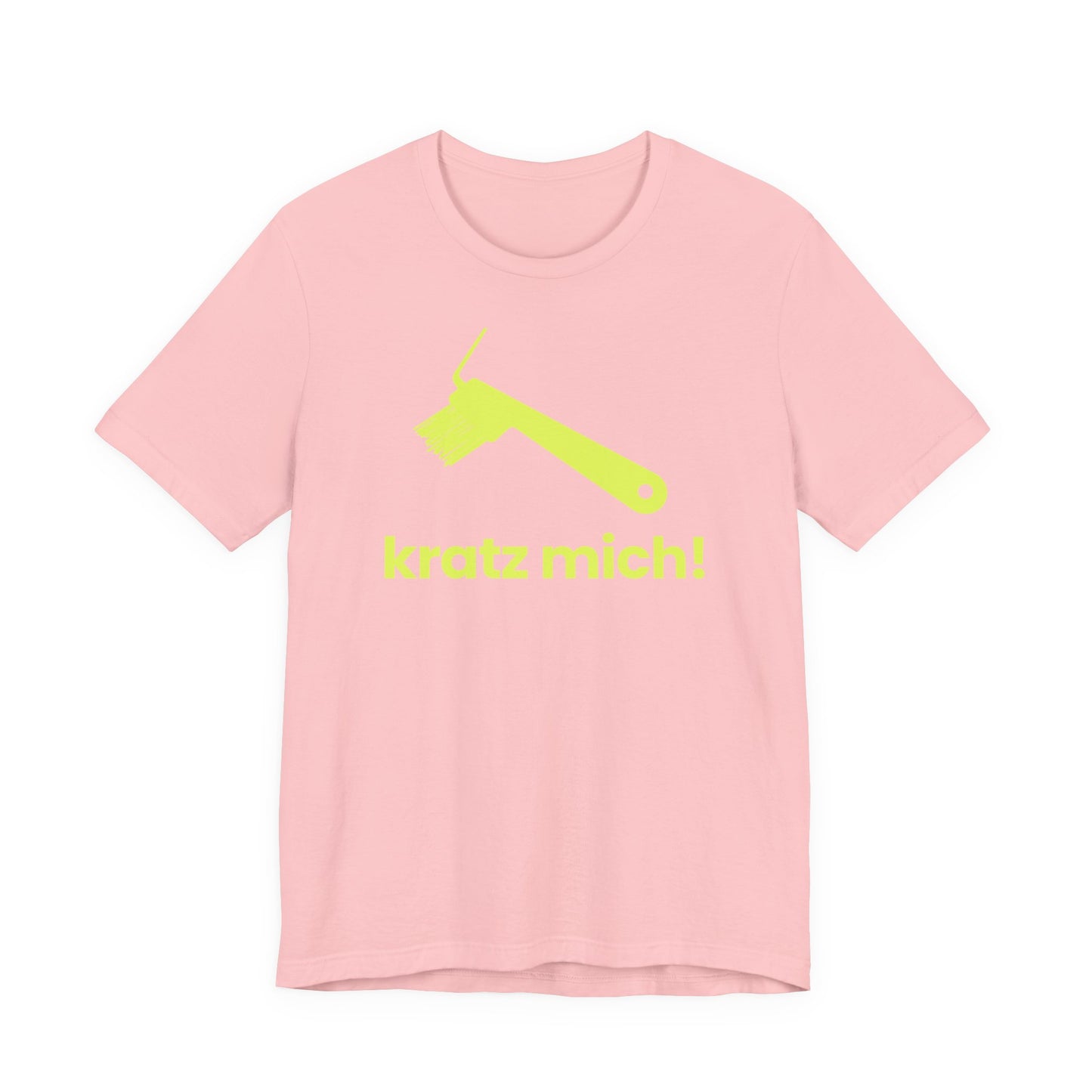 Kratz mich! – Unisex T-Shirt