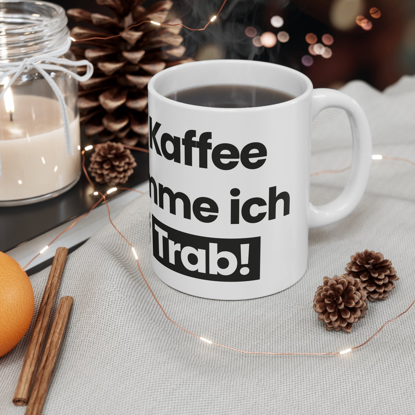 Tasse "Mit Kaffee komm ich auf Trab"