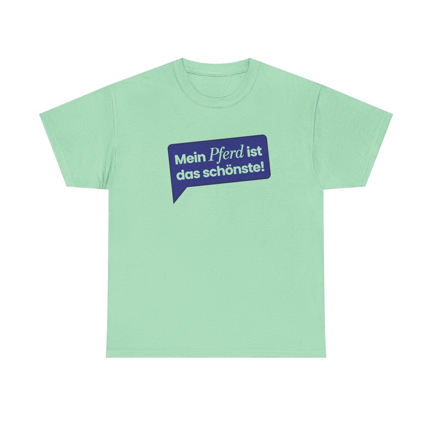 Mein Pferd ist das Schönste - Unisex T-Shirt