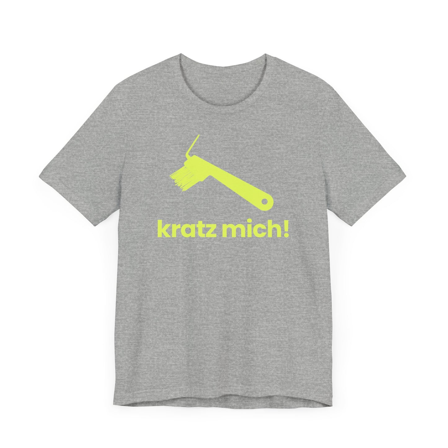 Kratz mich! – Unisex T-Shirt
