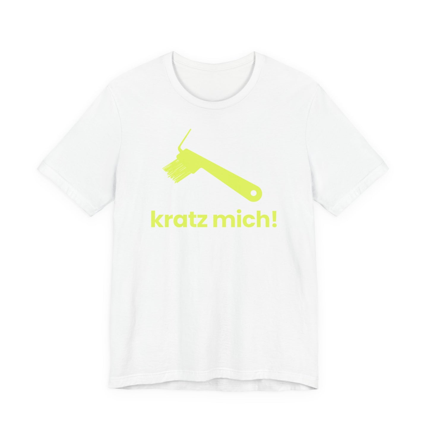 Kratz mich! – Unisex T-Shirt