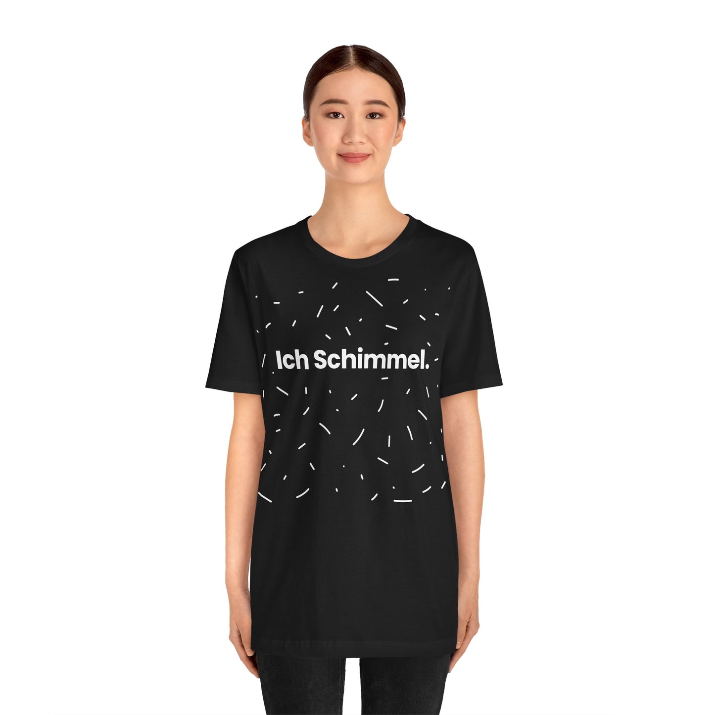 Ich Schimmel – Unisex T-Shirt