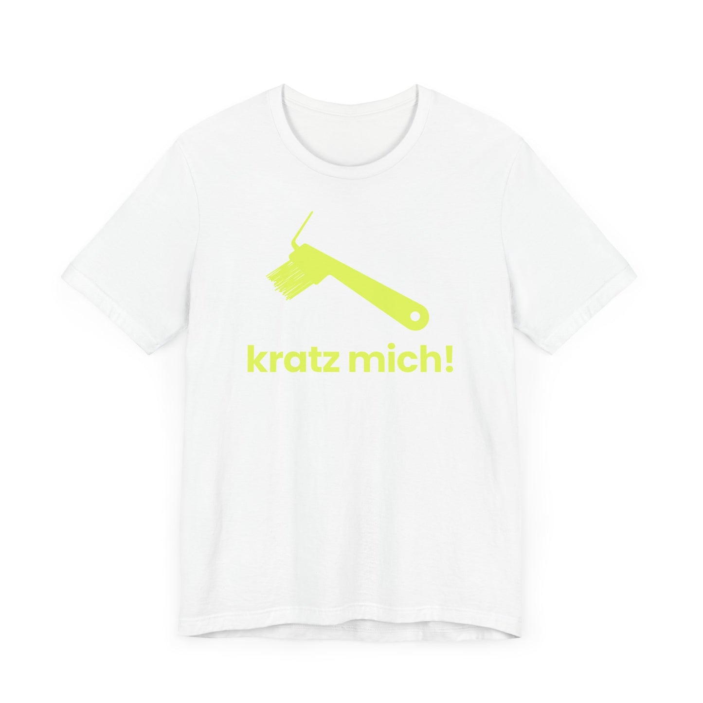 Kratz mich! – Unisex T-Shirt