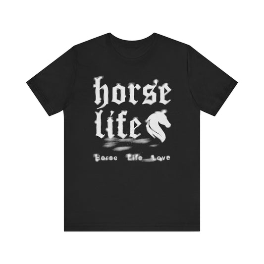 Horse Life Love – Unisex T-Shirt